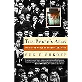 The Rebbe's Army: Inside the World of Chabad-Lubavitch