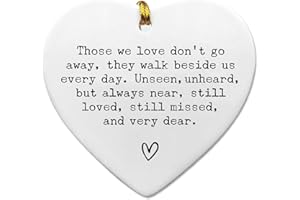 ZEARPT Those We Love Don't Go Away, Sympathy, Memorial Gift, Heart Ornament, Memorial Keepsake, Memorial Quote Decor, 3 inch Flat Heart Ceramic with Gift Box (Those We Love Don't Go Away)