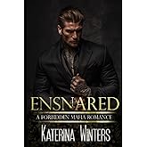 Ensnared: An Enemies to Lovers Mafia Romance (A Mafia Romance)