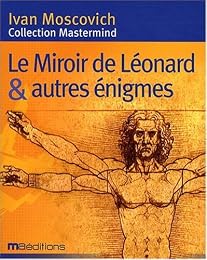 Le  miroir de Léonard & autres énigmes