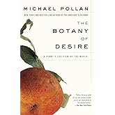 The Botany of Desire: A Plant's-Eye View of the World