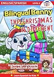 Benny, This Christmas is Different - Learn Spanish for Kids (includes a BONUS BOOK)
