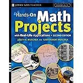 Hands-On Math Projects With Real-Life Applications: Grades 6-12 (J-B Ed: Hands On)