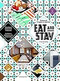 Eat and Stay: Restaurant Graphics & Interiors by Wang Shaoqiang
