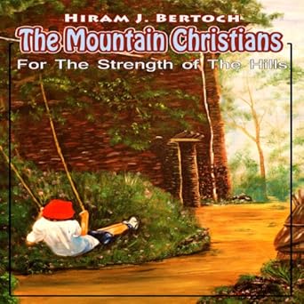 The Mountain Christians An Lds Novel For The Strength Of