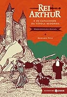 Rei Arthur e os cavaleiros da t&aacute;vola redonda: Edi&ccedil;&atilde;o comentada (Cl&aacute;ssicos Zahar)