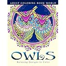 Adult Coloring Books: Owls: Relaxing Designs to Color for Adults