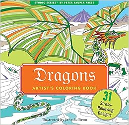 Dragons Adult Coloring Book (31 stress-relieving designs) (Studio Series: Artist's Coloring Book), by Peter Pauper Press