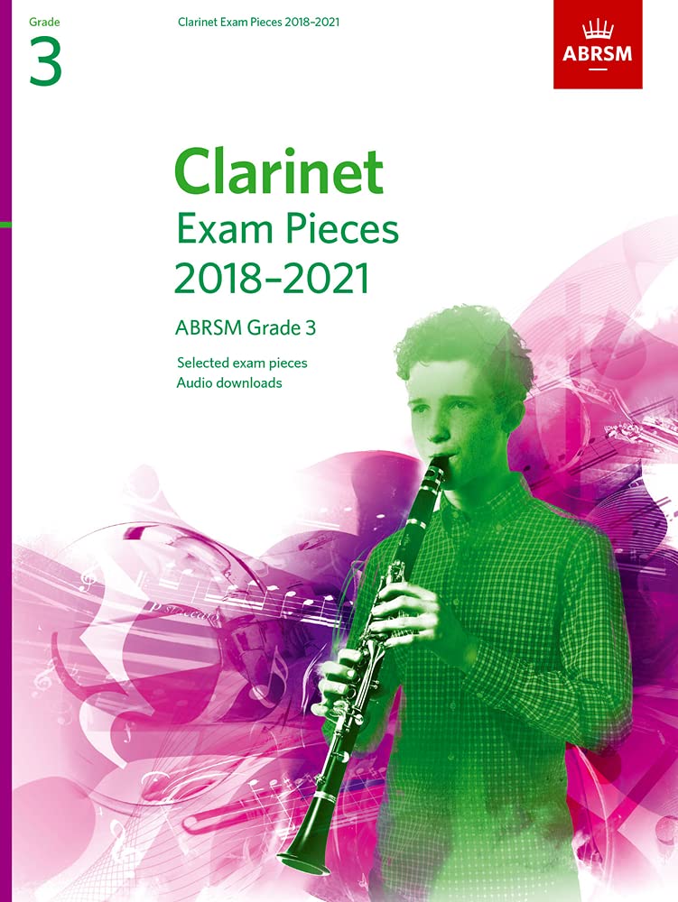 Clarinet Exam Pieces 2018-2021, ABRSM Grade 3: Selected from the 2018-2021 syllabus. Score & Part, Audio Downloads (ABRSM Exam Pieces)