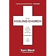 The Healing Church: What Churches Get Wrong about Pornography and How to Fix It