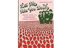 Let Me Take You Down: Penny Lane and Strawberry Fields Forever