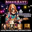 Bonnie Raitt and Friends (with Bonus DVD)
