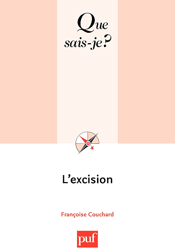 Download L'excision: « Que sais-je ? » n° 3686 PDF
