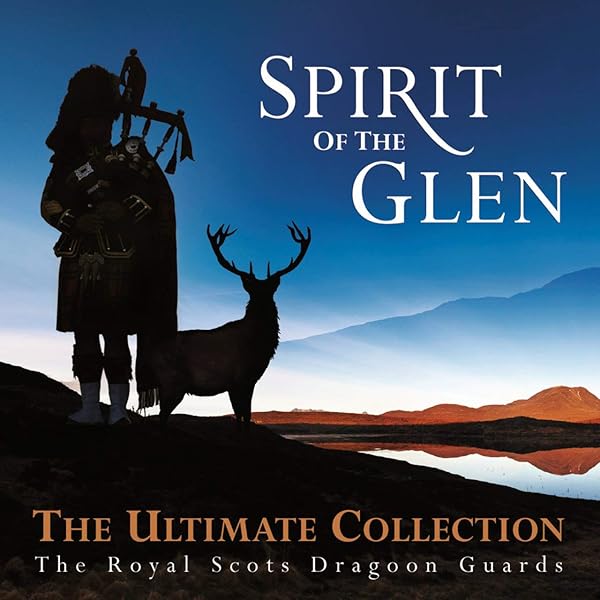 Royal Scots Dragoon Guards - Spirit of the Glen Journey - Amazon