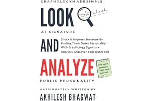 LOOK AND ANALYZE: Shock & Impress Someone By Finding Their Outer Personality With Graphology Signature Analysis. Discover You