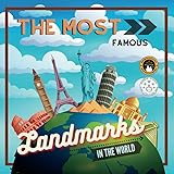 The Most Famous Landmarks in the World: History and