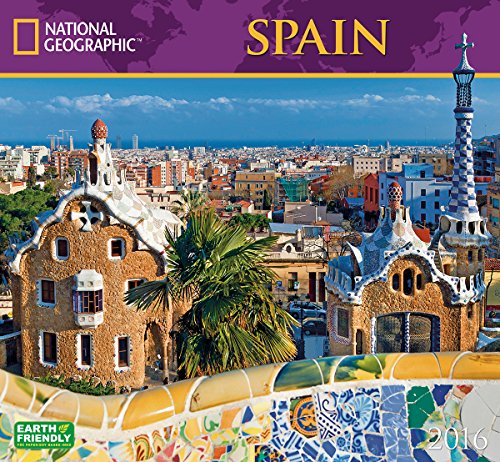 Spain National Geographic 2016 Wall Calendar by National Geographic Society