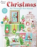 Christmas All Through the House (Annie's Quilting) by Chris Malone