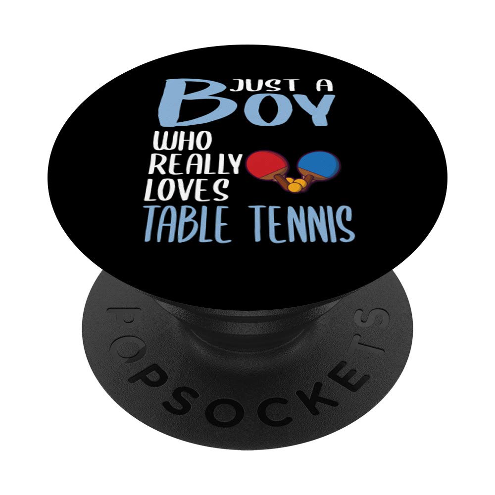 Mens Gift Just A Boy Who Really Loves Table Tennis PopSockets PopGrip: Swappable Grip for Phones & Tablets