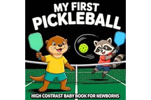 My first Pickleball Baby Book: High Contrast for Newborns 0-12 Months, Black & White Sport Images about Pickleball Help to St