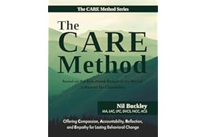 The Care Method: Based on the Risk-Need-Responsivity Model, a Manual for Counselors