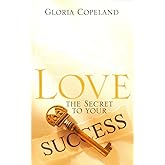 Love - The Secret to Your Success