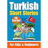 60 Short Stories in Turkish | A Dual-Language Book in English and Turkish | A Turkish Learning Book for Children and Beginners: Learn Turkish Language ... English - Turkish (Books for Learning Danish)