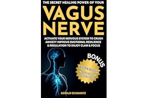 The Secret Healing Power Of Your Vagus Nerve: Activate Your Nervous System To Crush Anxiety, Improve Emotional Regulation, Resilience And Enjoy New ... intelligence, become whole & complete)