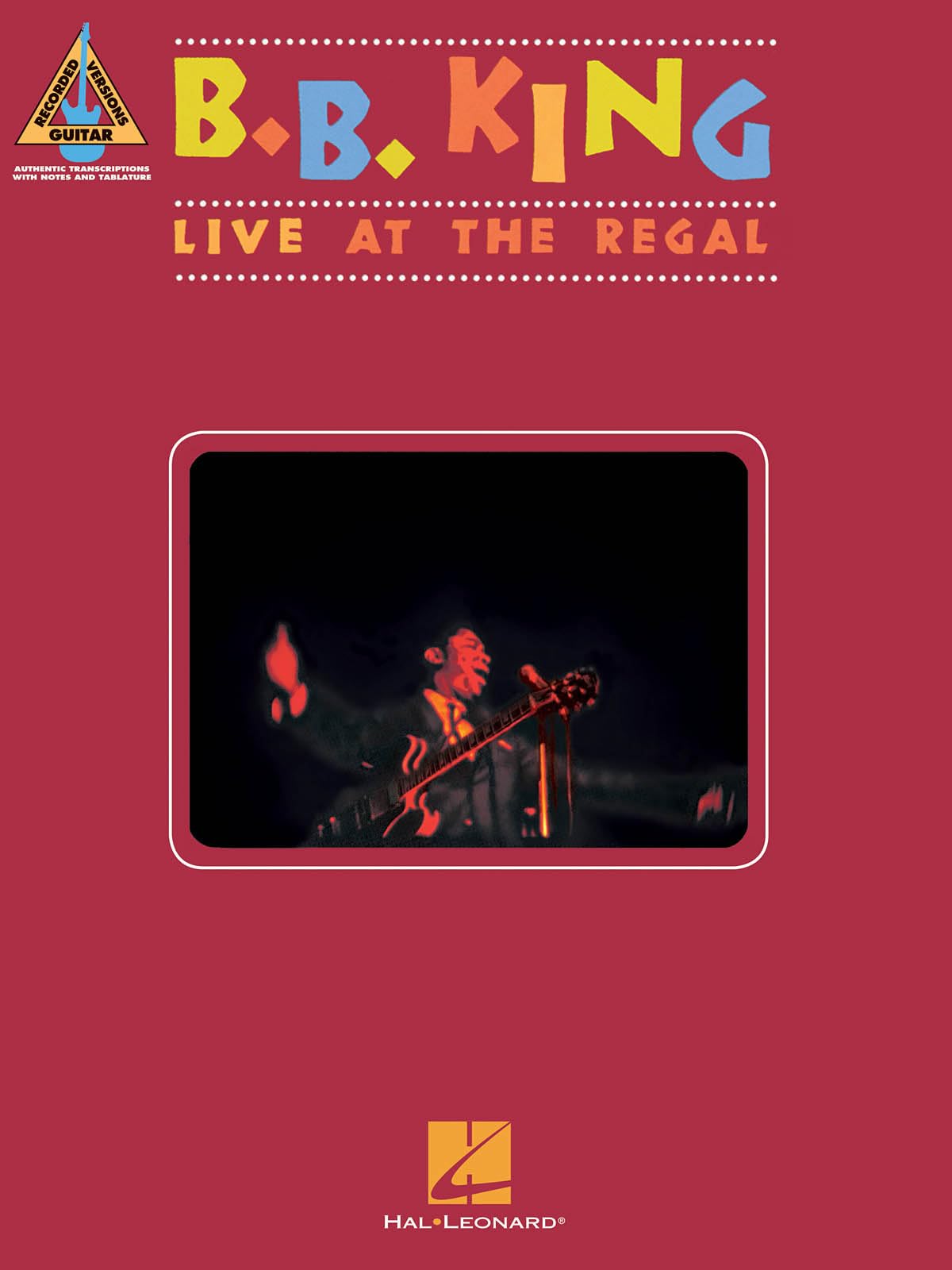 B. B. King: Live at the Regal - Guitar Recorded Versions