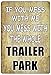 Rogue River Tactical Funny Sarcastic Metal Tin Sign Wall Decor Man Cave Bar Redneck Trailer Park