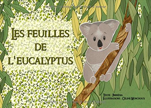 Les  feuilles de l'eucalyptus