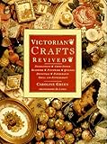 Victorian Crafts Revived by Caroline Green, Di Lewis