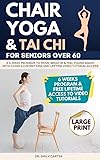Chair Yoga & Tai Chi for Seniors Over 60: A 6-Week
