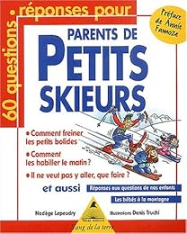 60 questions-réponses pour parents de petits skieurs