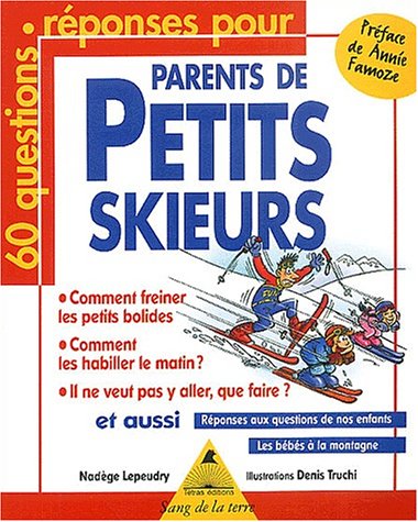 60 questions-réponses pour parents de petits skieurs