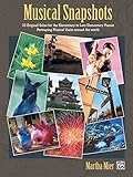 Musical Snapshots, Bk 1: 10 Original Solos for the Elementary Pianist Portraying Musical Visits Around the World