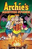 Archie's Campfire Stories (Archie & Friends All-Stars)