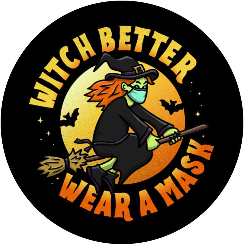 Witch Better Wear a Mask Social Distancing Mask Halloween PopSockets Grip and Stand for Phones and Tablets - Image 4