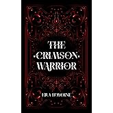 The Crimson Warrior: Bound by hatred and chained by vengeance. (Midnight Blood novels)