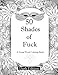 50 Shades of F*ck: Dark Edition: A Swear Word Coloring Book