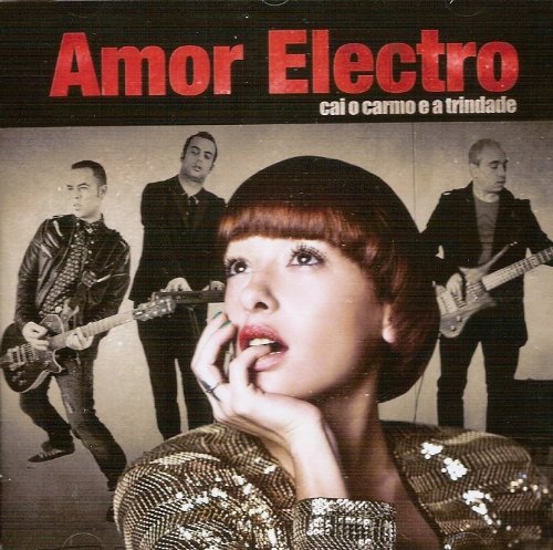Amor Electro - Cai o Carmo e a Trindade - Zortam Music