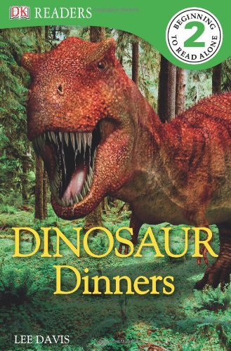 Dinosaur Dinners (DK Readers)