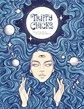 Trippy Chicks Adult Coloring Book by Durianaddict
