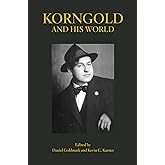 Korngold and His World (The Bard Music Festival)