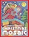 CHRISTMAS MOSAIC Color By Number: Activity Puzzle Coloring Book for Adults and Teens (MOSAIC Color By Number Books) by Sunlife Drawing