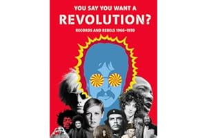 You Say You Want a Revolution: Records and Rebels, 1966–1970