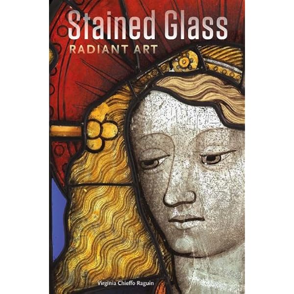 The History of Stained Glass (Paperback) /anglais: CHIEFFO RAGUIN
