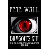 Dragon's Kin (The Circle of Steel Chronicles)