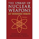 The Spread of Nuclear Weapons: An Enduring Debate