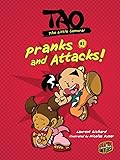 Pranks and Attacks!: Book 1 (Tao, the Little Samurai)